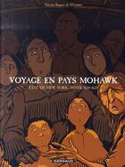 Couverture du livre « Voyage en pays mohawk ; état de new york, hiver 1634-1635 » de O'Connor aux éditions Dargaud