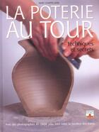 Couverture du livre « La poterie au tour techniques et secrets » de Mary Cappelhow aux éditions Fleurus
