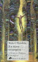 Couverture du livre « En terre étrangère » de Robert Anson Heinlein aux éditions Robert Laffont