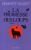 Couverture du livre « La promesse des loups » de Dorothy Hearst aux éditions Albin Michel