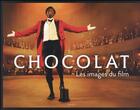 Couverture du livre « Chocolat ; les images du film » de  aux éditions Bayard