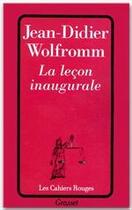 Couverture du livre « La leçon inaugurale » de Jean-Didier Wolfromm aux éditions Grasset