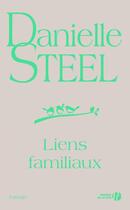 Couverture du livre « Liens familiaux » de Danielle Steel aux éditions Presses De La Cite