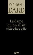 Couverture du livre « La dame qu'on allait voir chez elle » de Frederic Dard aux éditions 12-21