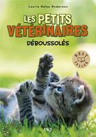 Couverture du livre « Les petits vétérinaires Tome 26 : déboussolés » de Laurie Halse Anderson aux éditions Pocket Jeunesse
