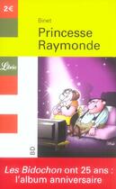 Couverture du livre « Princesse raymonde - album anniversaire 25 ans bidochons » de Binet aux éditions J'ai Lu