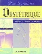 Couverture du livre « Obstetrique » de Jacques Lansac et Guillaume Magnin et Christian Berger aux éditions Elsevier-masson