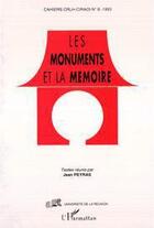 Couverture du livre « Les monuments et la mémoire » de Cahiers Du Crlh aux éditions Editions L'harmattan