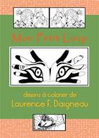 Couverture du livre « Mon petit loup ; dessins à colorier » de Laurence F. Daigneau aux éditions Jets D'encre