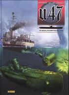 Couverture du livre « U.47 t.13 : sous les griffes de la SS » de Gerardo Balsa et Mark Jennison et Nicolas Caniaux aux éditions Zephyr