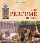 Couverture du livre « The perfume roads » de Creezy Courtoy aux éditions Fournel