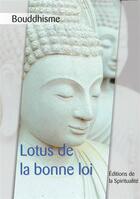 Couverture du livre « Lotus de la bonne loi » de  aux éditions Editions De La Spiritualite