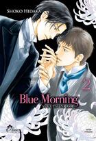 Couverture du livre « Blue morning Tome 2 » de Shoko Hidaka aux éditions Boy's Love