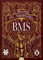 Couverture du livre « Les brigades du surnaturel Tome 1 » de Floriane Impala aux éditions Actusf
