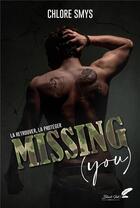 Couverture du livre « Missing (you) » de Chlore Smys aux éditions Black Ink