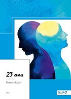 Couverture du livre « 23 ans » de Mateo Mouzin aux éditions Nombre 7