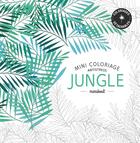 Couverture du livre « Mini coloriage antistress ; jungle » de  aux éditions Marabout