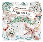 Couverture du livre « D'île en île : carnet de coloriage & tour du monde » de Millie Marotta aux éditions Marabout