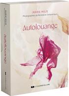 Couverture du livre « Autolouange » de Marie Milis et Bénédicte Deleplanque aux éditions Courrier Du Livre