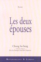 Couverture du livre « Les Deux Epouses » de So-Sung C aux éditions Maisonneuve Larose