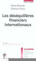 Couverture du livre « Les déséquilibres financiers internationaux » de Anton Brender aux éditions La Decouverte