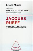 Couverture du livre « Jacques Rueff » de Gerard Minart aux éditions Odile Jacob