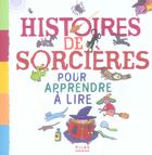 Couverture du livre « Histoires de sorcieres pour apprendre a lire » de  aux éditions Milan