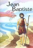 Couverture du livre « Saint jean baptiste » de Albert Hari aux éditions Signe