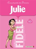 Couverture du livre « L'Encyclopédie des prénoms - Tome 34 : Julie » de Belom et Gege et Eric Miller aux éditions Vents D'ouest