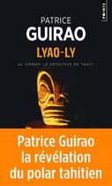 Couverture du livre « Al Dorsey, le détective de Tahiti Tome 2 : Lyao-Ly » de Patrice Guirao aux éditions Points