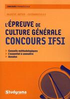 Couverture du livre « La culture générale pour les concours IFSI » de Annabelle Guillemard aux éditions Studyrama