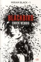 Couverture du livre « Miriam Black t.1 ; blackbirds » de Chuck Wendig aux éditions Panini