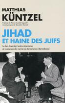 Couverture du livre « Jihad et haine des juifs » de Matthias Kuntzel aux éditions Toucan