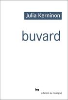 Couverture du livre « Buvard » de Julia Kerninon aux éditions Editions Du Rouergue