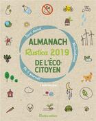 Couverture du livre « Almanach Rustica de l'écocitoyen (édition 2019) » de Karine Balzeau aux éditions Rustica