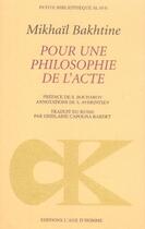 Couverture du livre « Pour une philosophie de l'acte » de Mikhail Bakhtine aux éditions L'age D'homme