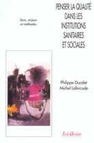 Couverture du livre « Penser la qualite dans les institutions sanitaires et sociales » de Ducalet aux éditions Seli Arslan