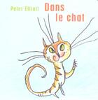 Couverture du livre « Dans le chat... » de Peter Elliot aux éditions Thierry Magnier