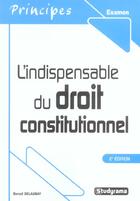 Couverture du livre « L'indispensable du droit constitutionnel (2e édition) » de Benoit Delaunay aux éditions Studyrama