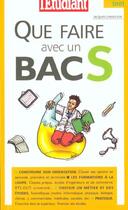 Couverture du livre « Que faire avec un bac s » de Jacques Lindecker aux éditions L'etudiant