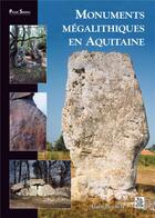 Couverture du livre « Monuments mégalithiques en Aquitaine » de Alain Beyneix aux éditions Editions Sutton