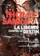 Couverture du livre « La liberté contre le destin » de Thomas Sankara aux éditions Syllepse