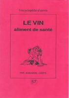 Couverture du livre « Le vin, aliment de santé » de Jean-Marc Carite aux éditions Utovie