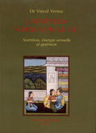 Couverture du livre « L'Ayurveda Science De La Vie » de Vinod Verma aux éditions Les Deux Oceans