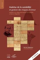 Couverture du livre « Maitrise de la variabilite et gestion des risques d'erreur » de Eric Depiereux aux éditions Pu De Namur