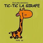 Couverture du livre « Tic-tic la girafe » de Edouard Manceau aux éditions Frimousse