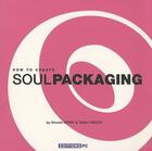Couverture du livre « How to create soulpackaging » de Vincent Ferry aux éditions Pc