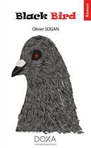 Couverture du livre « Black bird » de Oliver Sogan aux éditions La Doxa