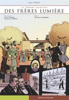 Couverture du livre « La grande aventure des frères Lumiere » de Jean Prost aux éditions Editions Du Poutan