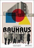 Couverture du livre « Bauhaus : a graphic novel » de Valentina Grande et Sergio Varbella aux éditions Prestel